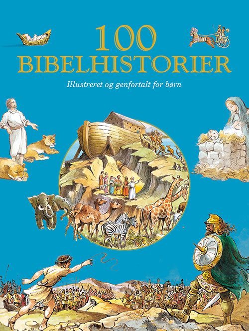 100 Bibelhistorier - Illustreret og genfortalt for børn