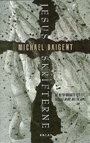 Jesus Skrifterne af Michael Baigent