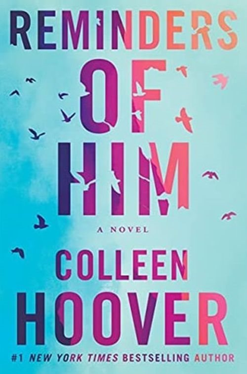 Reminders of Him: A Novel af Colleen Hoover