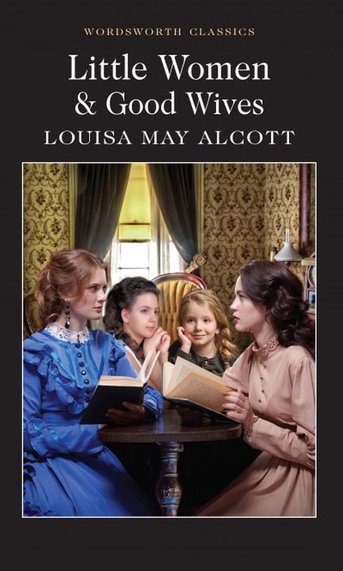Little Women & Good Wives af Louisa May Alcott