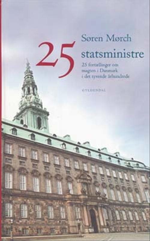 25 statsministre af Søren Mørch