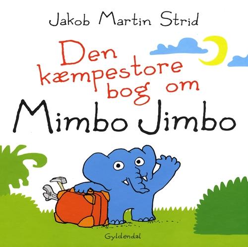 Den kæmpestore bog om Mimbo Jimbo af Jakob Martin Strid