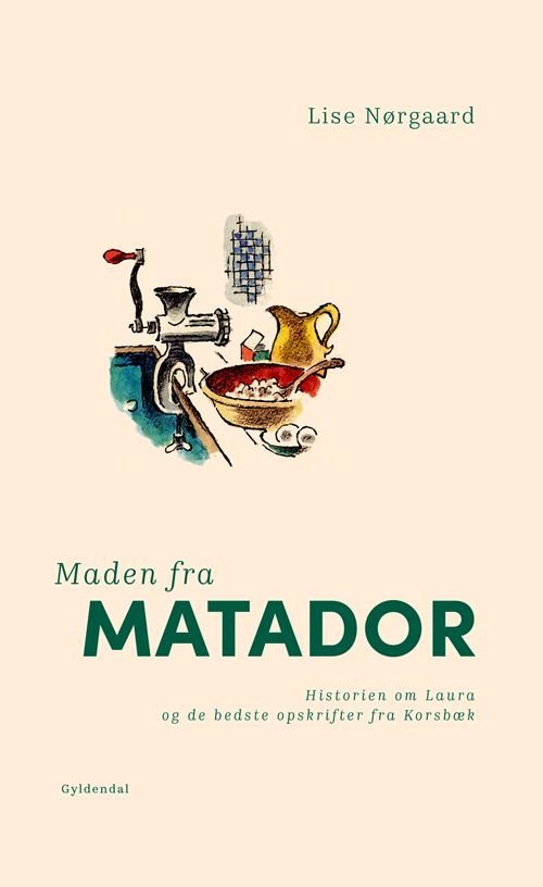Maden fra Matador af Lise Nørgaard