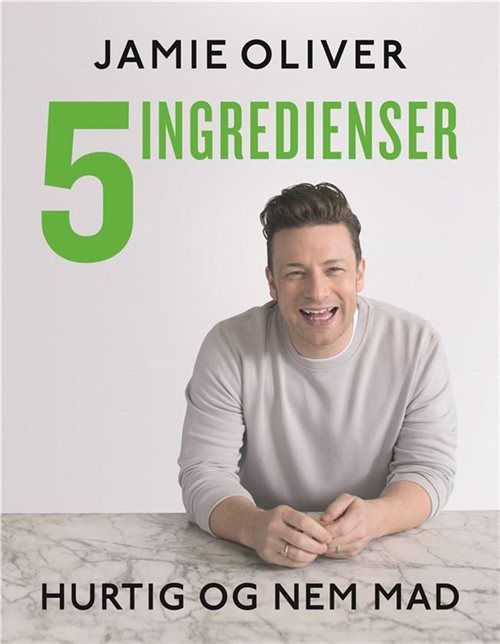 5 ingredienser - Hurtig & nem mad af Jamie Oliver