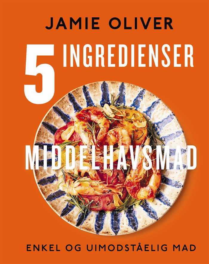 5 ingredienser - Middelhavsmad af Jamie Oliver