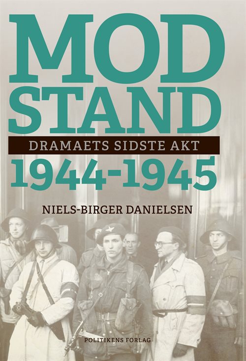 Modstand 1944-1945 af Niels-Birger Danielsen