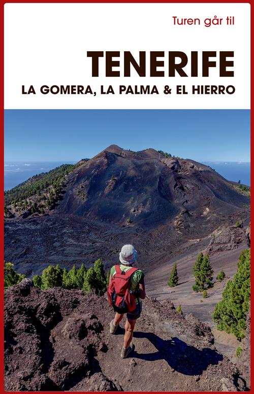 Turen går til Tenerife, La Gomera, La Palma & El Hierro af Mia Hove Christensen