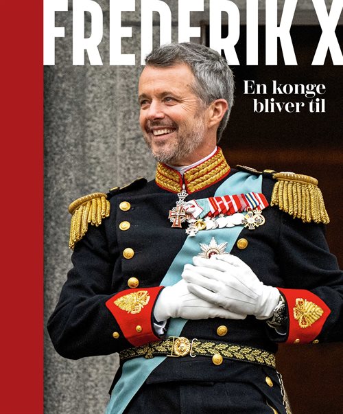 Frederik X - En konge bliver til af Anne Sofie Kragh