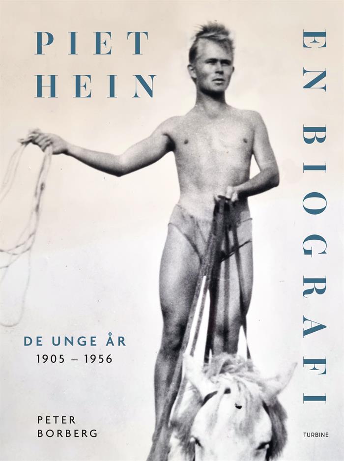 Piet Hein. En biografi af Peter Borberg