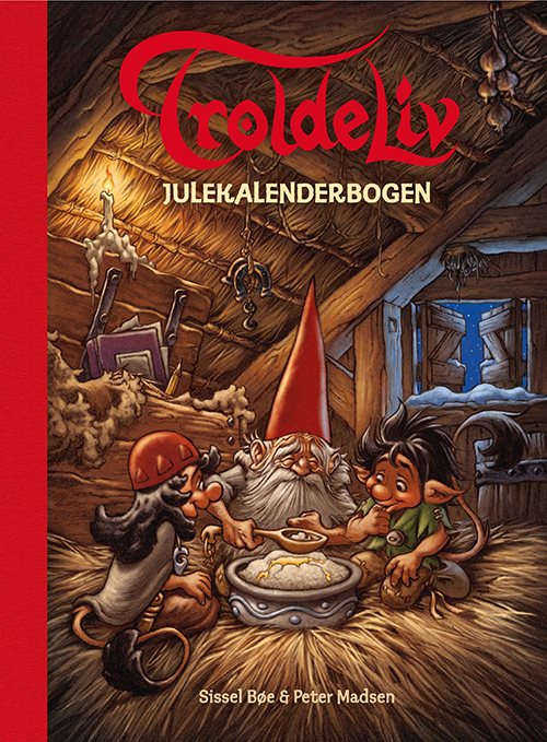 Troldeliv - Julekalenderbogen af Sissel Bøe og Peter Madsen