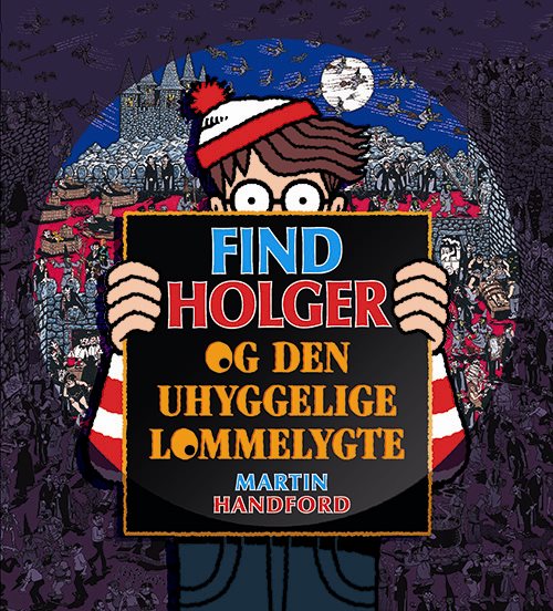 Find Holger - og den uhyggelige lommelygte af Martin Handford