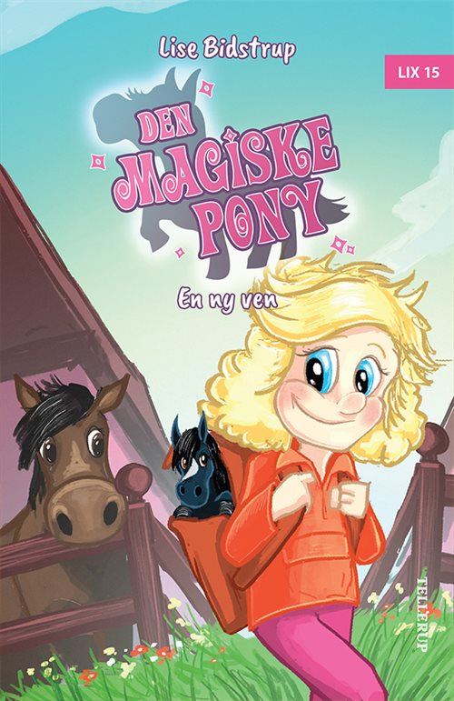 Den magiske pony #1: En ny ven af Lise Bidstrup