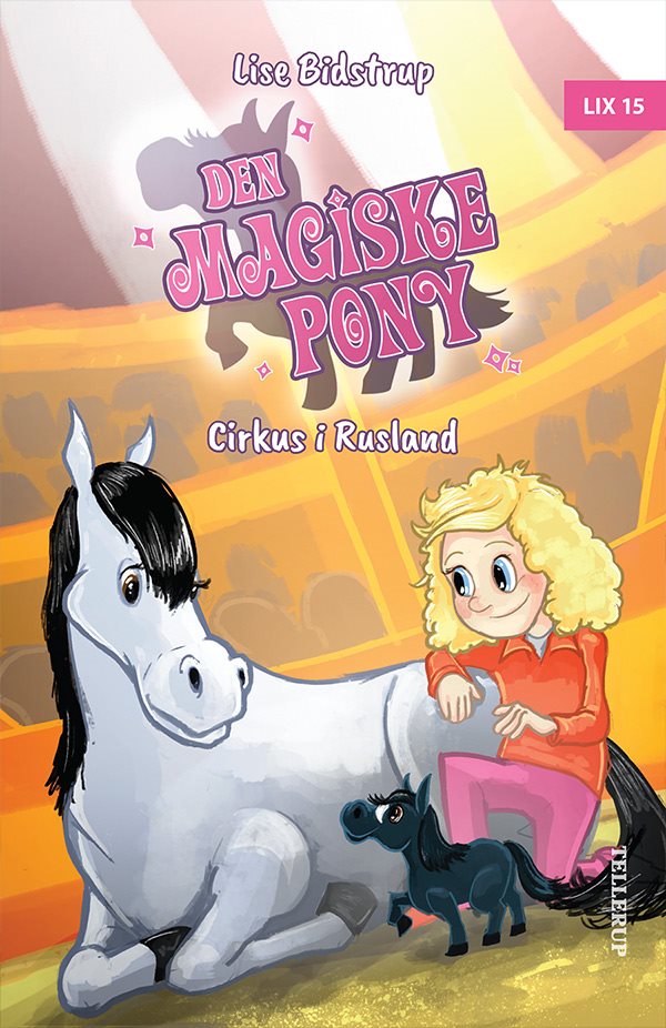 Den magiske pony #2: Cirkus i Rusland af Lisa Bidstrup