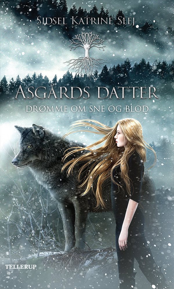 Asgårds datter #1: Drømme om sne og blod af Sidsel Katrine Slej