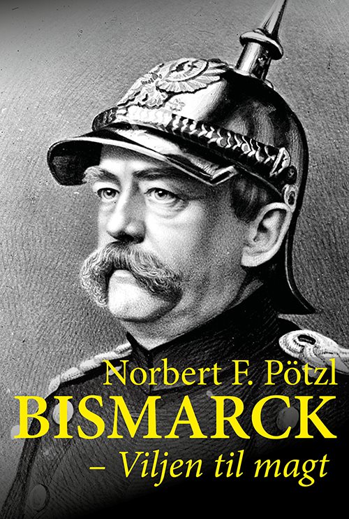 Bismarck af Norbert F. Pötzl
