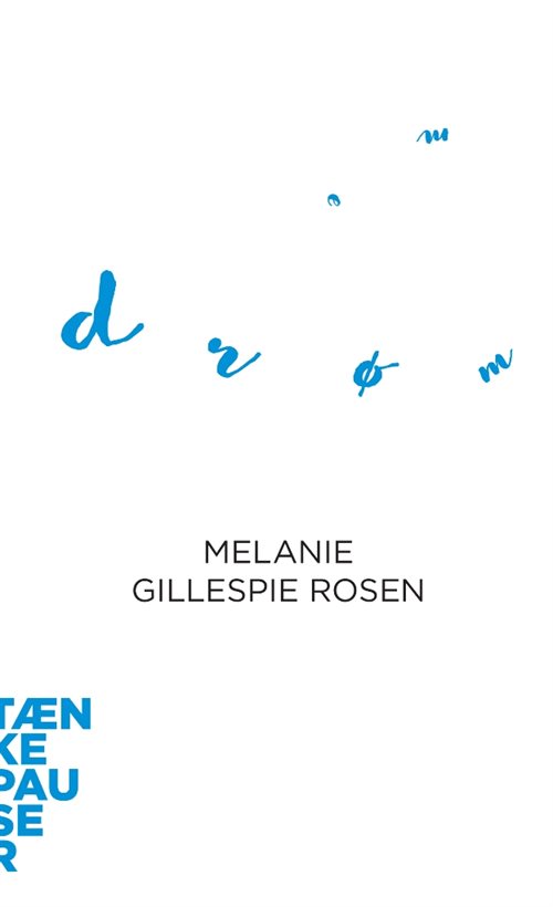 Drømme af Melanie Gillespie Rosen