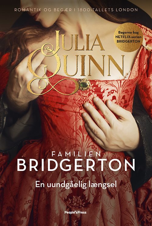 Bridgerton - en uundgåelig længsel af Julia Quinn
