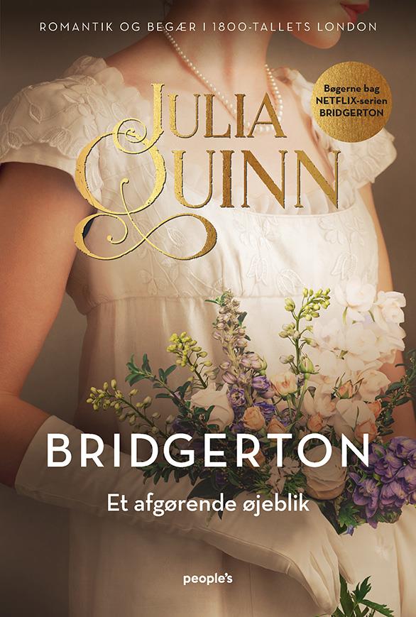 Bridgerton: Et afgørende øjeblik af Julia Quinn