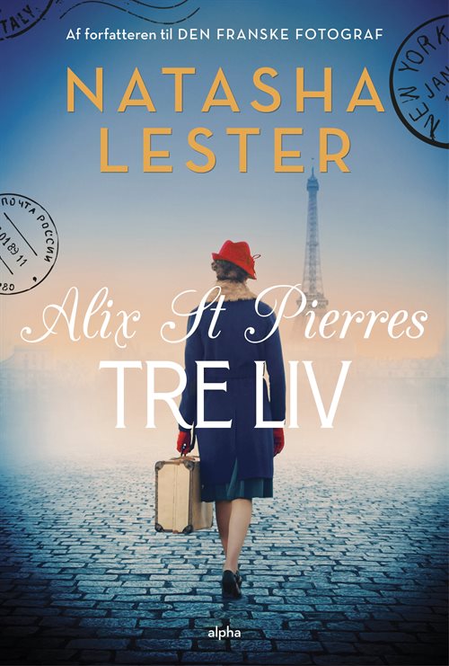 Alix St Pierres tre liv af Natasha Lester