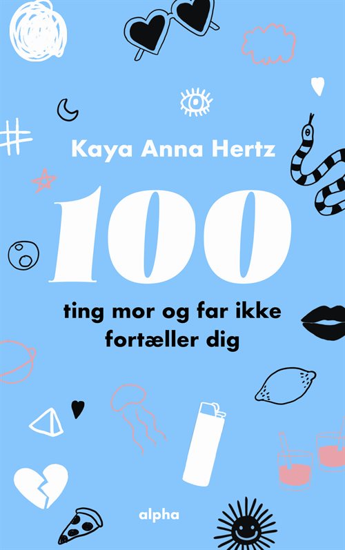 100 ting mor og far ikke fortæller dig af Kaya Anna Hertz