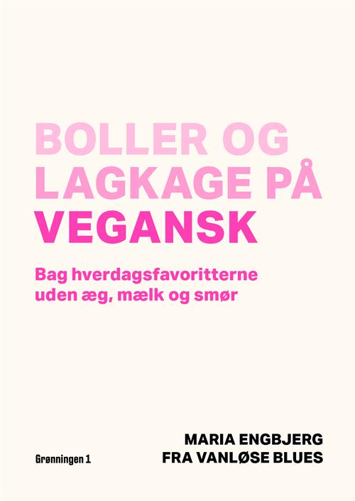 Boller og lagkage på vegansk af Maria Engbjerg