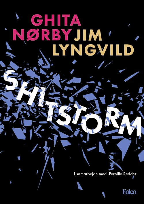 Shitstorm af Ghita Nørby, Jim Lyngvild, Pernille Redder