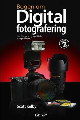Bogen om digital fotografering, bind 2 af Scott Kelby