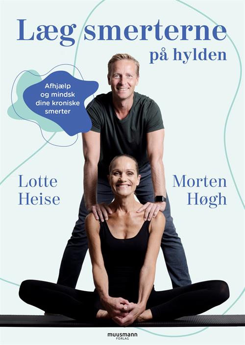 Læg smerterne på hylden af Lotte Heise & Morten Høgh