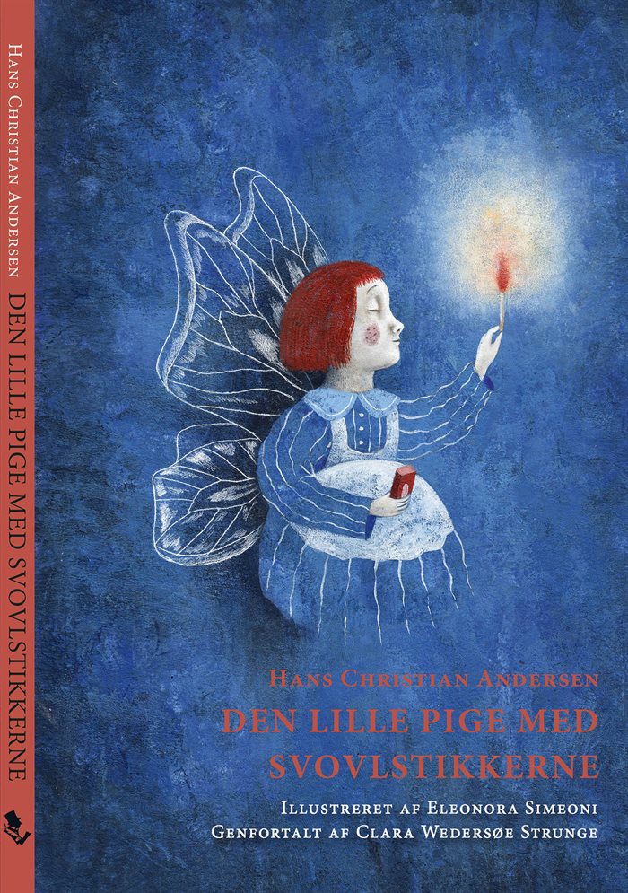 Den lille pige med svovlstikkerne af Hans Christian Andersen & Clara Wedersøe Strunge