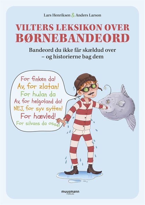 Vilters leksikon over børnebandeord af Lars Henriksen og Anders Larson