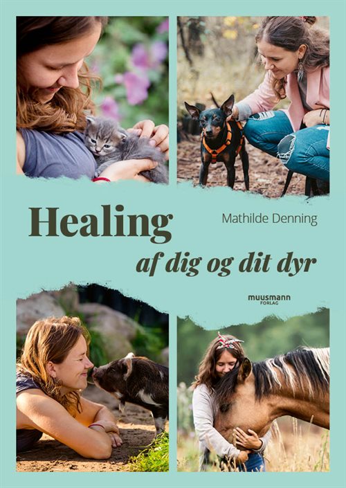 Healing – af dig og dit dyr af Mathilde Denning