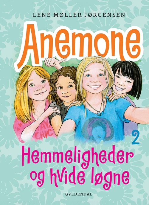 Anemone 2 - Hemmelige og hvide løgne af Lene Møller Jørgensen