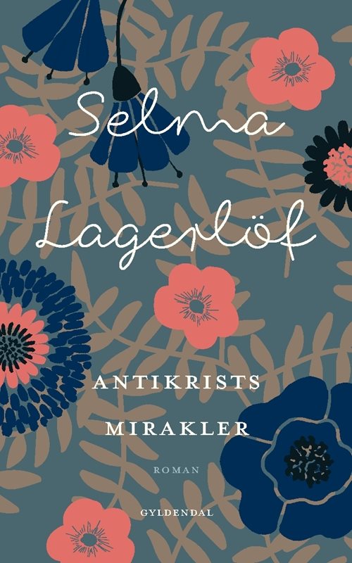 Antikrists mirakler af Selma Lagerlöf