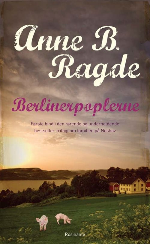 Berlinerpoplerne af Anne B. Ragde