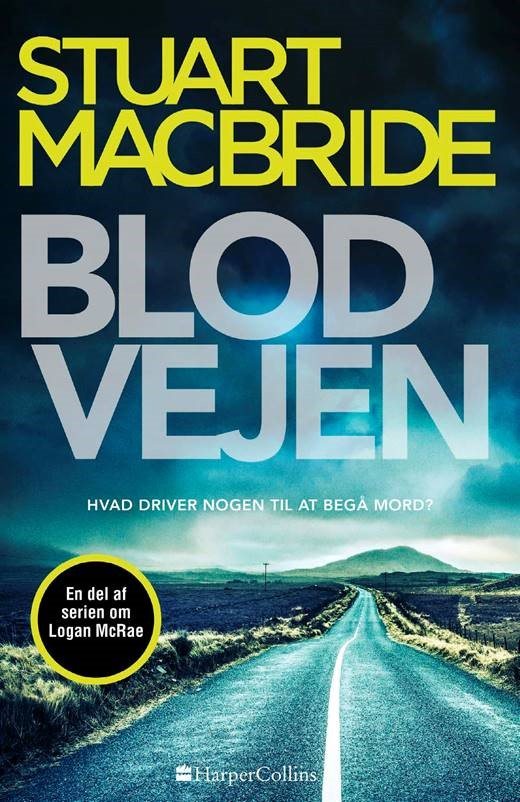 Blod vejen af Stuart MacBride