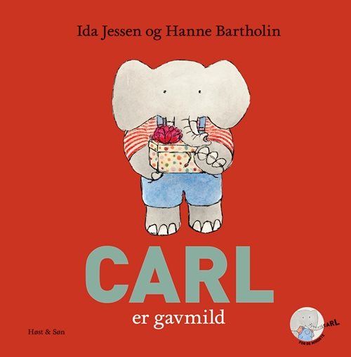 Carl er gavmild af Ida Jessen og Hanne Bartholin
