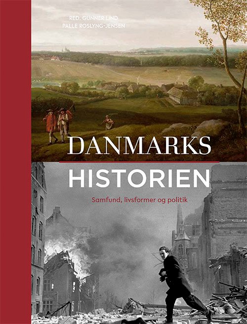 Danmarkshistorien af Gunner Lind og Palle Roslyng-Jensen