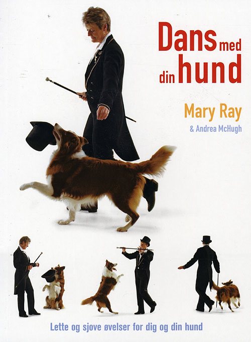 Dans med din hund af Mary Ray