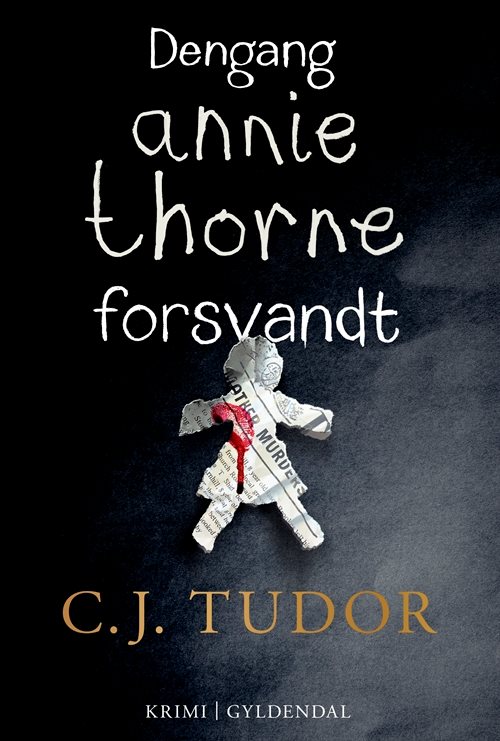 Dengang Annie Thorne forsvandt af C. J. Tudor
