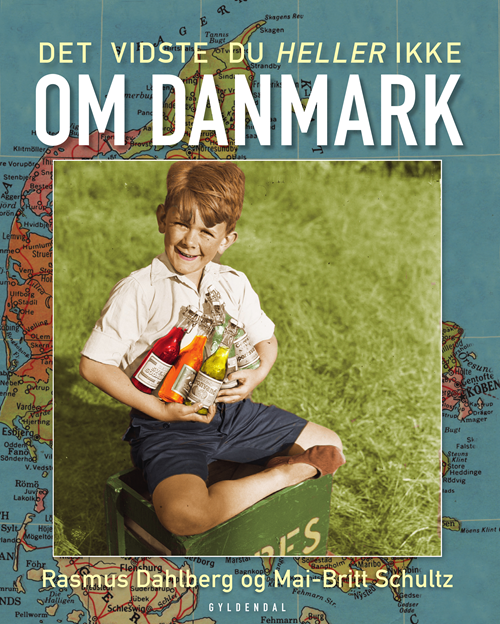 Det vidste du heller ikke om Danmark af Mai-Britt Schultz og Rasmus Dahlberg