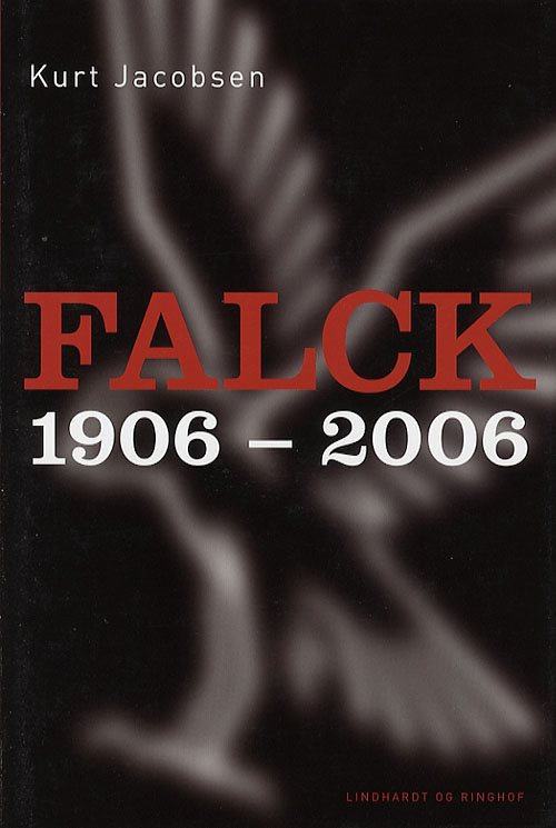 Falck - 1906-2006 af Kurt Jacobsen