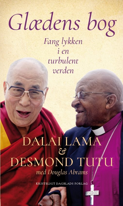Glædens bog af Dalai Lama og Desmond Tutu med Douglas Abrams