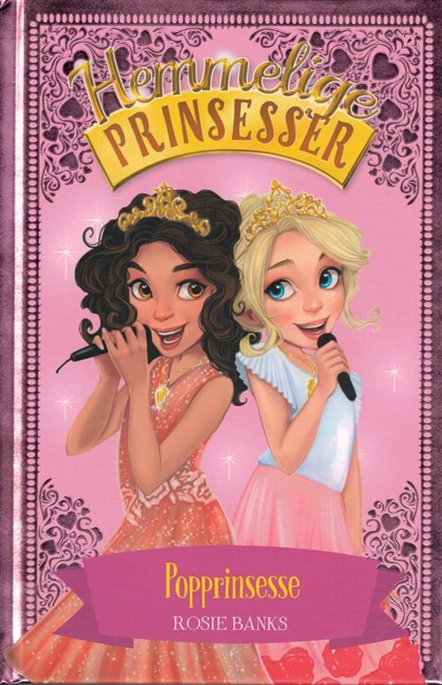 Hemmelige prinsesser 4 - Popprinsesse af Rosie Banks