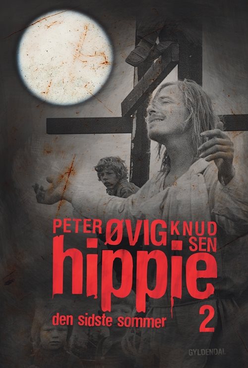 Hippie 2 - den sidste sommer af Peter Øvig Knudsen