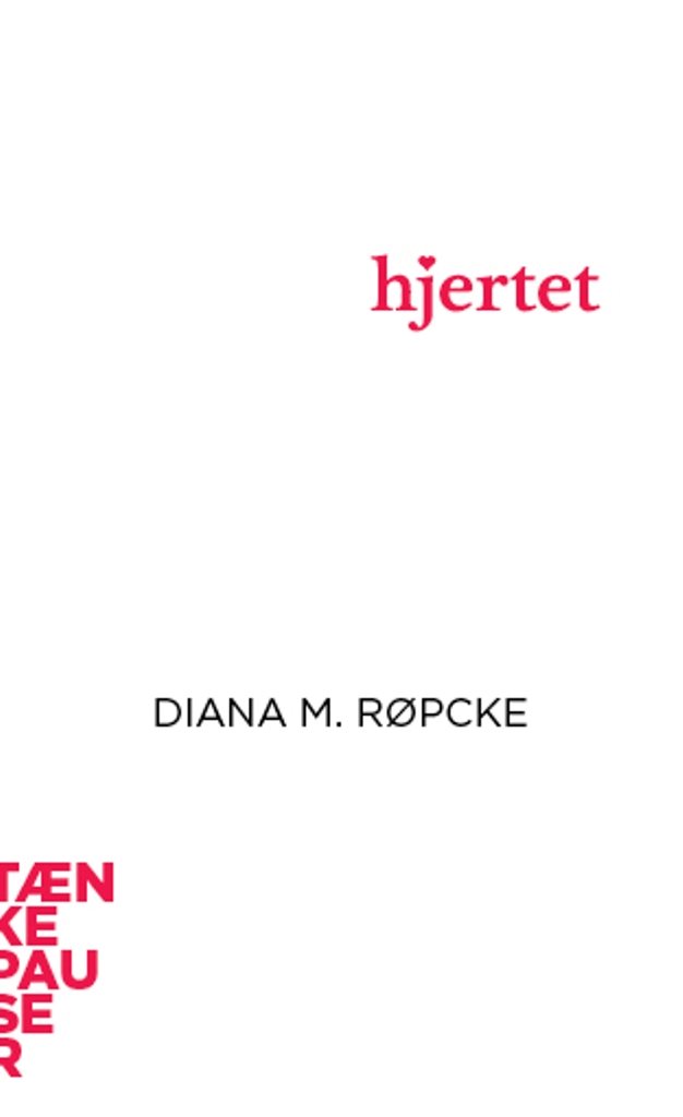 Hjertet - Tænkepause af Diana M. Råpcke