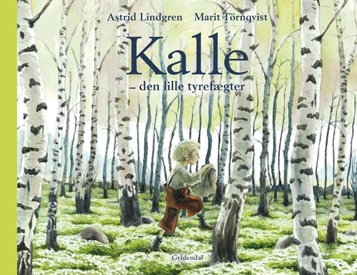 Kalle - den lille tyrefægter af Astrid Lindgren
