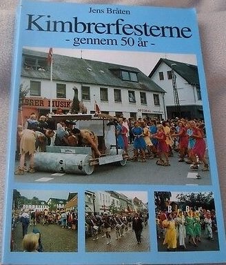 Kimbrerfesterne - gennem 50 år af Jens Bråten