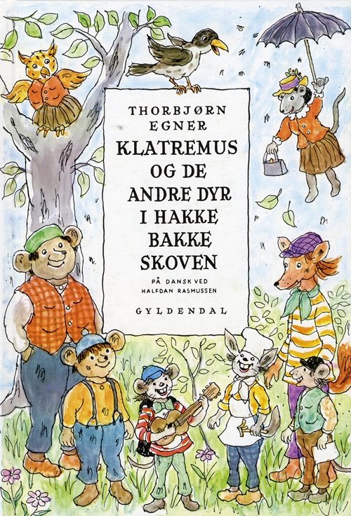 Klatremus og de andre dyr i hakkebakkeskoven af Thorbjørn Egner