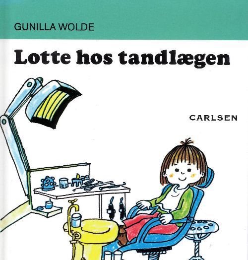 Lotte hos tandlægen af Gunilla Wolde