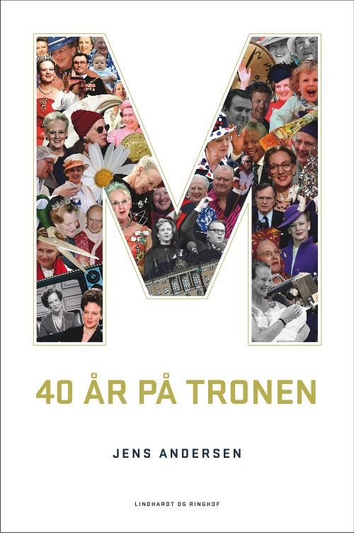 M - 40 år på tronen af Jens Andersen